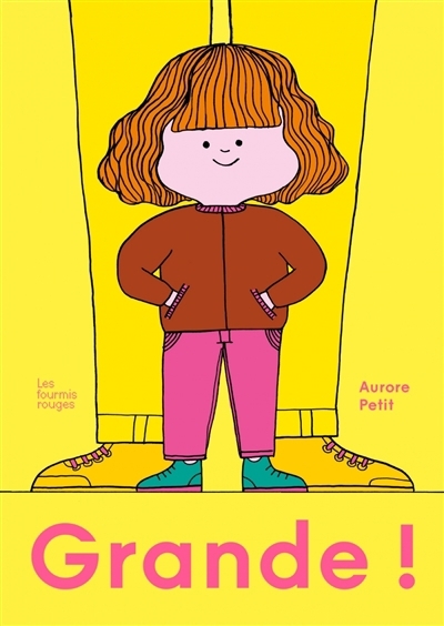 Grande ! | Petit, Aurore (Auteur)