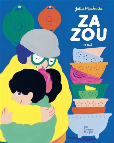 Zazou a dit | Frechette, Julia