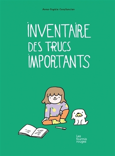 Inventaire des trucs importants | Constancien, Anne-Sophie (Auteur)