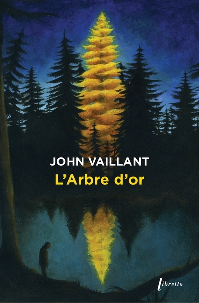 L'arbre d'or  | Vaillant, John