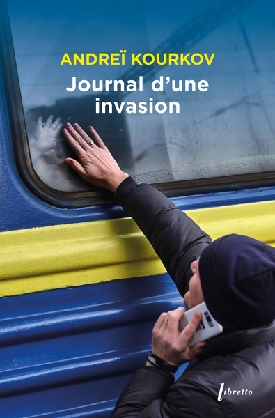 Journal d'une invasion | Kourkov, Andreï (Auteur)