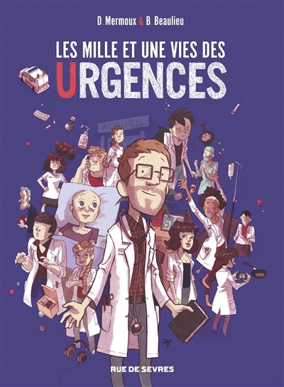 Les mille et une vies des urgences | Beaulieu, Baptiste