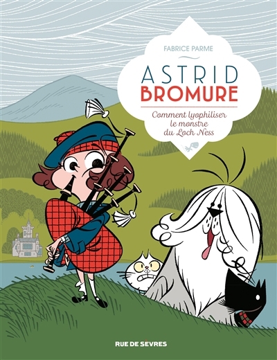 Astrid Bromure T.04 - Comment lyophiliser le monstre du Loch Ness | Parme, Fabrice