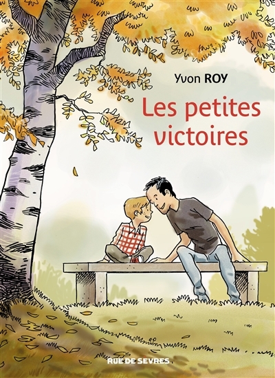 Les petites victoires | Roy, Yvon