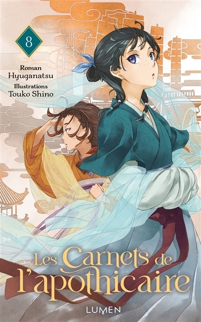 Les carnets de l'apothicaire T.08 | Hyuuga, Natsu (Auteur) | Shino, Touco (Illustrateur)