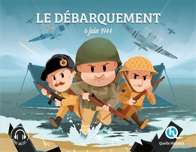 Débarquement : 6 juin 1944 (Le) | Gouazé, Julie (Auteur) | Wennagel, Bruno (Illustrateur) | Ferret, Mathieu (Illustrateur) | Tuffin, Mathilde (Illustrateur) | Alves Rodrigues, Nuno (Illustrateur)