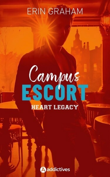 Campus escort - Heart legacy | Graham, Erin (Auteur)