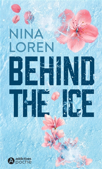Behind the ice | Loren, Nina (Auteur)