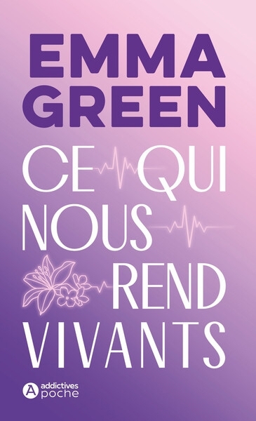 Ce qui nous rend vivants | Green, Emma