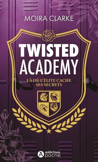 Twisted academy | Clarke, Moira (Auteur)