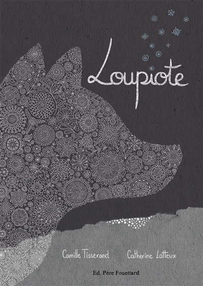 Loupiote | Lafaye-Latteux, Catherine