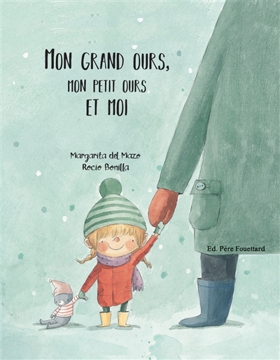 Mon grand ours, mon petit ours et moi | Mazo, Margarita del