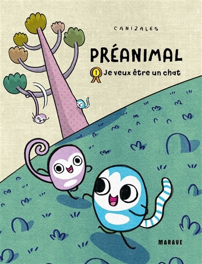 Préanimal T.01 - Je veux être un chat | Canizales (Auteur)