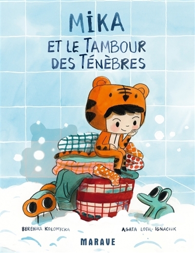 Mika et le tambour des ténèbres | Loth-Ignaciuk, Agata (Auteur) | Kolomycka, Berenika (Illustrateur)