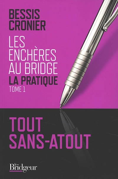 Les enchères au Bridge : la pratique T.01  | Livre francophone