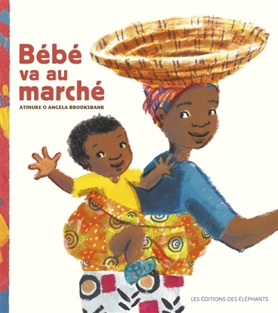 Bébé va au marché | Atinuke