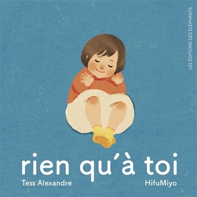Rien qu'à toi | Alexandre, Tess (Auteur) | Hifumiyo (Illustrateur)