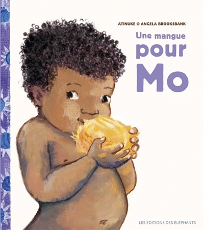 Une mangue pour Mo | Atinuke (Auteur) | Brooksbank, Angela (Illustrateur)