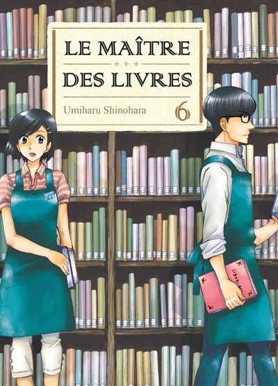maître des livres (Le)  T.06 | Shinohara, Umiharu