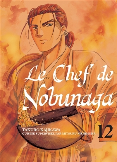 Le chef de Nobunaga T.12 | Nishimura, Mitsuru