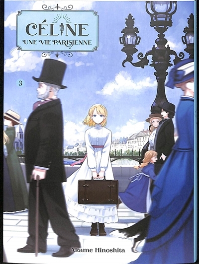 Céline, une vie parisienne T.03 | Hinoshita, Akame (Auteur)