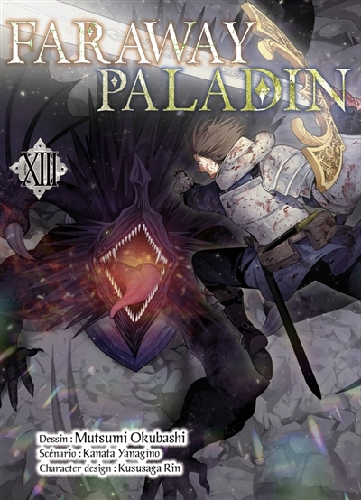 Faraway paladin T.13 | Yanagino, Kanata (Auteur) | Okubashi, Mutsumi (Illustrateur) | Rin, Kususaga (Illustrateur)