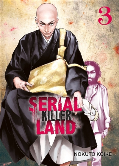 Serial killer land T.03 | Koike, Nokuto (Auteur)