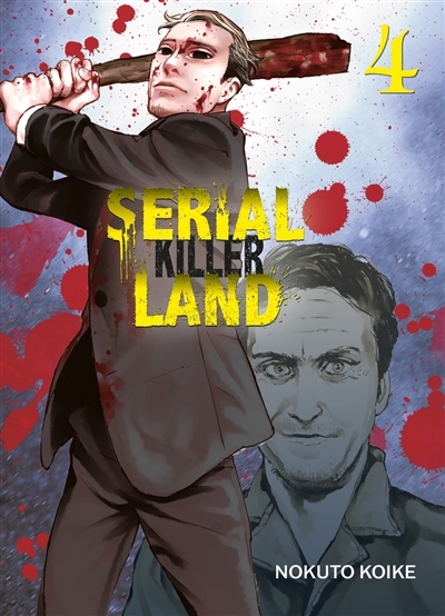 Serial killer land, T.04 | Koike, Nokuto (Auteur)