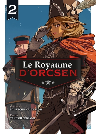 Le royaume d'Orcsen T.02  | Tarumi, Kyoichiro (Auteur) | Nogami, Takeshi (Illustrateur)
