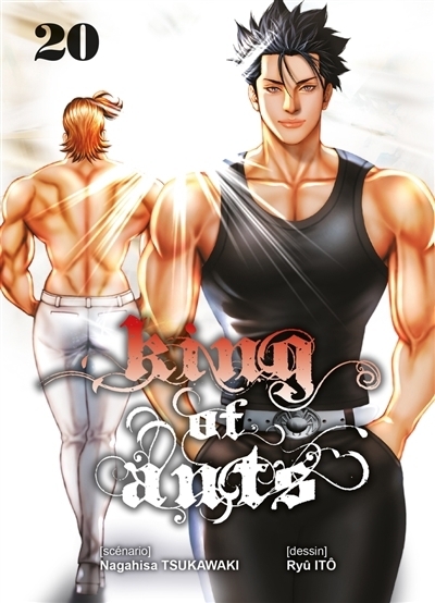 King of ants T.20 | Tsukawaki, Nagahisa (Auteur) | Itô, Ryû (Illustrateur)