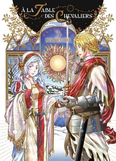 À la table des chevaliers T.03 | Masanari, Yuduka