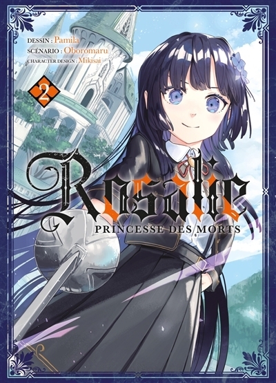 Rosalie, princesse des morts T.02 | Oboromaru (Auteur) | Pamila (Illustrateur) | Mikisai (Illustrateur)