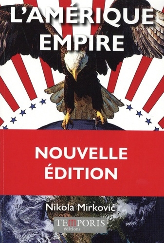 Amérique empire (L') | Mirkovic, Nikola
