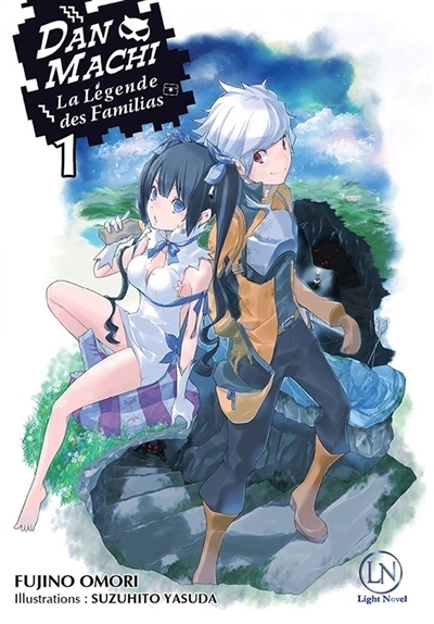 Danmachi : la légende des Familias T.01 | Omori, Fujino (Auteur) | Yasuda, Suzuhito (Illustrateur)