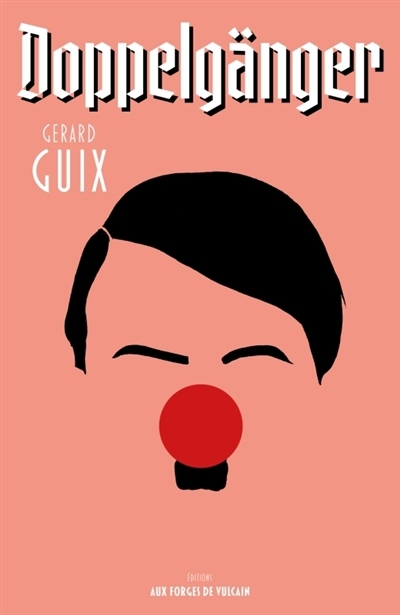 Doppelgänger | Guix, Gérard (Auteur)