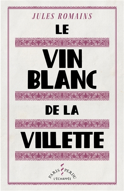 vin blanc de la Villette (Le) | Romains, Jules