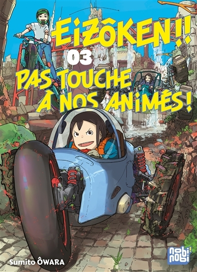 Eizôken !! Pas touche à nos animés ! T.03 | Owara, Sumito