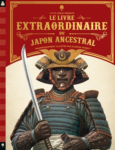 livre extraordinaire du Japon ancestral (Le) | Chrisp, Peter (Auteur) | Nobati, Eugénia (Illustrateur)