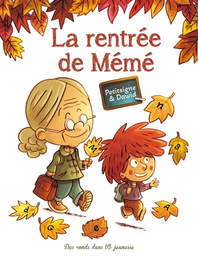 rentrée de Mémé (La) | Dawid (Auteur) | Petitsigne, Richard (Illustrateur)