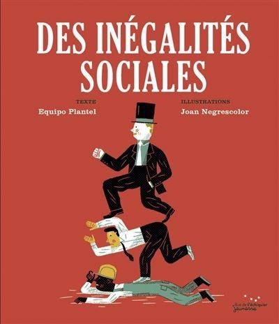 Des inégalités sociales | Negrescolor, Joan (Illustrateur)