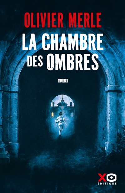 chambre des ombres, La | Merle, Olivier