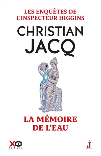 Les enquêtes de l'inspecteur Higgins, T.55 - La mémoire de l'eau  | Jacq, Christian 