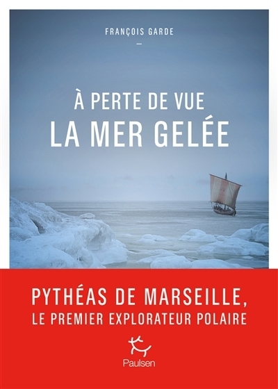 A perte de vue la mer gelée | Garde, François