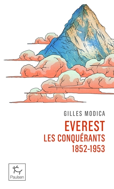 Everest, les conquérants | Modica, Gilles