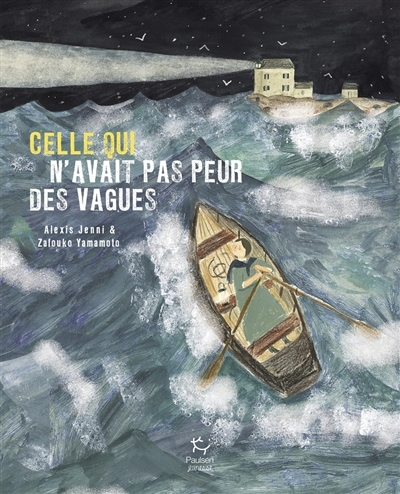 Celle qui n'avait pas peur des vagues | Jenni, Alexis (Auteur) | Yamamoto, Zafouko (Illustrateur)