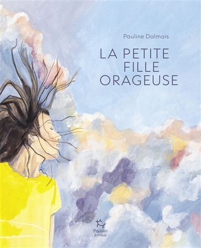 La petite fille orageuse | Dalmais, Pauline