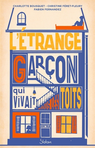 Étrange garçon qui vivait sous les toits (L') | Bousquet, Charlotte