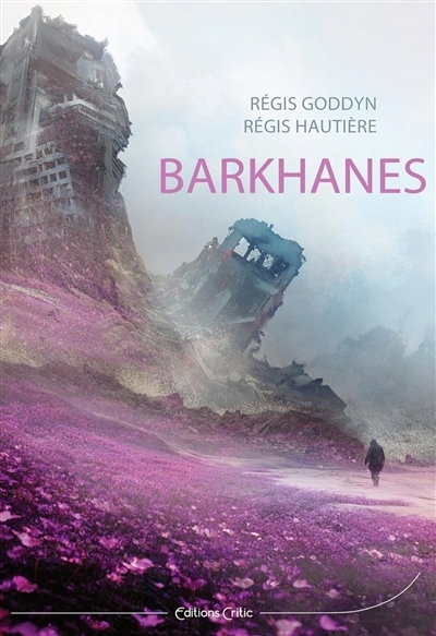 Barkhanes | Goddyn, Régis (Auteur) | Hautière, Régis (Auteur)