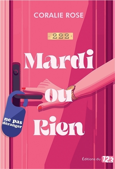 Mardi ou rien | Rose, Coralie