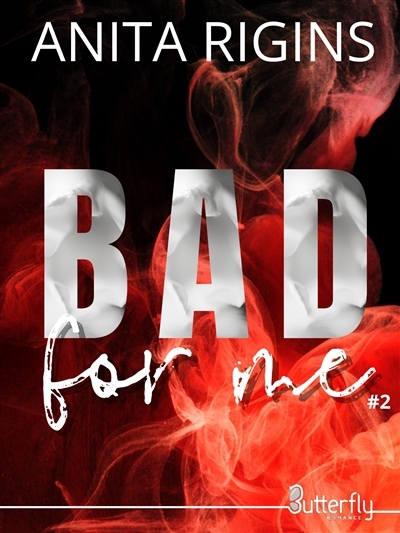 NUM - BAD FOR ME #2 (EPUB) | Rigins, Anita